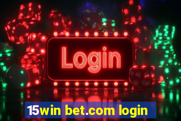 15win bet.com login